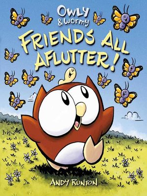 cover image of Owly & Wormy, Friends All Aflutter!